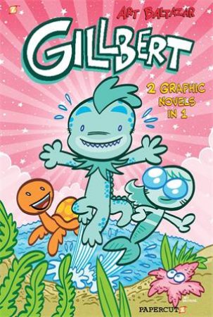 Gillbert 2-In-1 by Art Baltazar