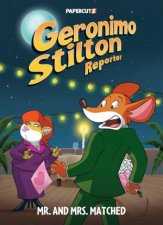 Geronimo Stilton Reporter Vol16 Mr and Mrs Matched