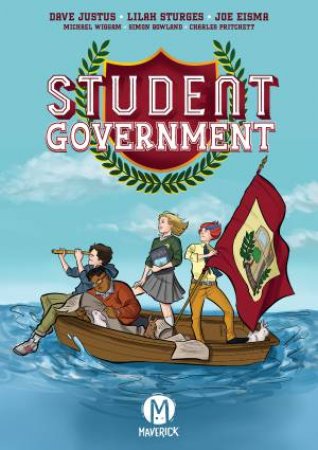 Student Government by Dave Justus & Lilah Sturges & Joe Eisma & Michael Wiggam