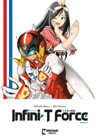 Infini-T Force Vol. 2 by Ukyo Kodachi & Tatsuma Ejiri