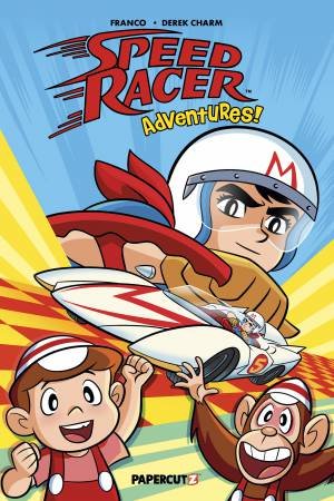 Speed Racer Adventures Vol. 1 by Franco & Derek Charm