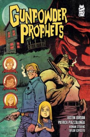 Gunpowder Prophets by Justin Jordan & Patrick Piazzalunga & Roman Stevens & Taylor Esposito