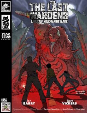 The Last Wardens Table Top Role Playing Game by Jon Barry & Bart Vickers