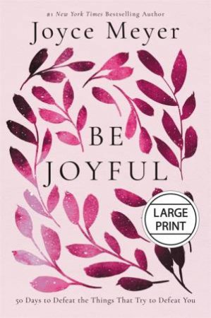 Be Joyful by Joyce Meyer