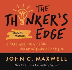 Thinker's Edge by John C. Maxwell