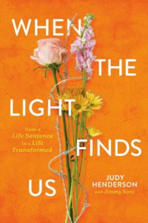 When the Light Finds Us by Judy A. Henderson