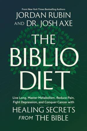 The Biblio Diet by Jordan Rubin & Joshua Axe