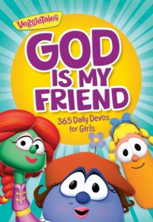 God Is My Friend by VeggieTales