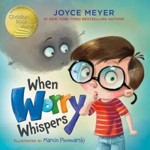 When Worry Whispers by Joyce Meyer