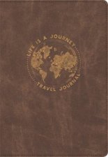 Life Is A Journey Travel Journal