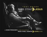 Elvis Strait To Jesus