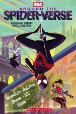 Around the SpiderVerse Marvel An Original Graphic Novel Anthology