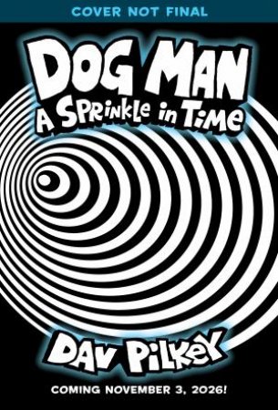 A Sprinkle In Time by Dav Pilkey