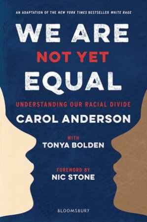 We Are Not Yet Equal by Tonya Bolden & Carol Anderson