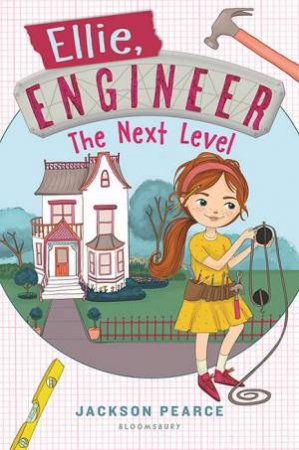Ellie, Engineer: The Next Level by Jackson Pearce