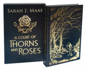 A Court Of Thorns And Roses Collector's Edition by Sarah J Maas