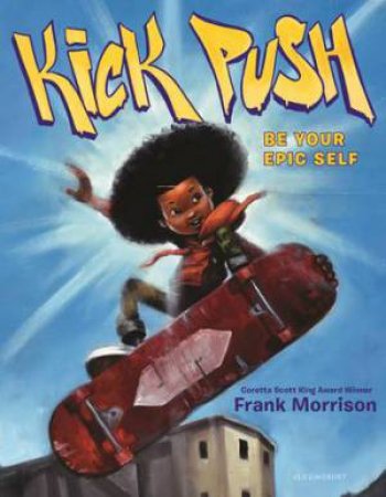 Kick Push by Frank Morrison & Frank Morrison