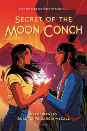 Secret of the Moon Conch by David Bowles & Guadalupe García McCall
