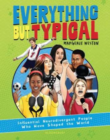 Everything But Typical by Margeaux Weston & Jessica Cruickshank