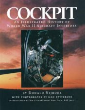 Cockpit An Illustrated History of World War II Aircraft Interiors