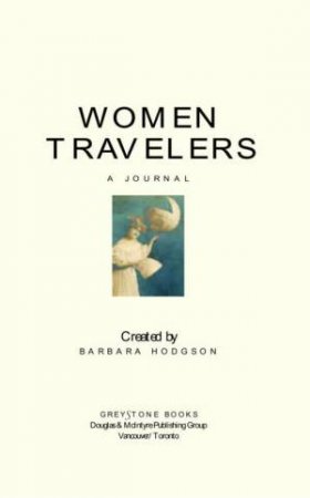 Women Travellers: A Journal by Barbara Hodgson