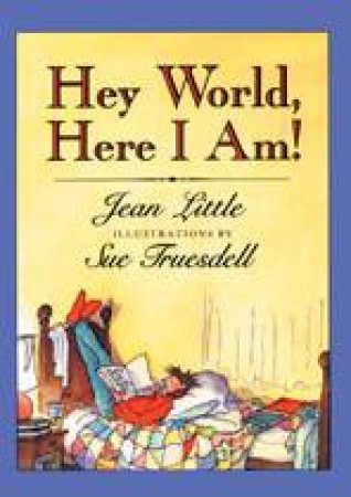 Hey World, Here I Am!-Revised by JEAN LITTLE