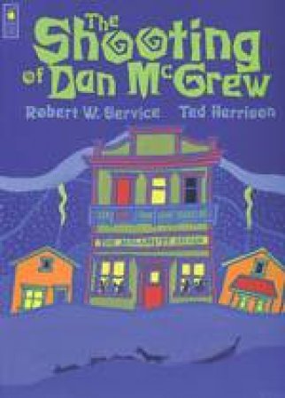 Shooting of Dan McGrew by ROBERT SERVICE