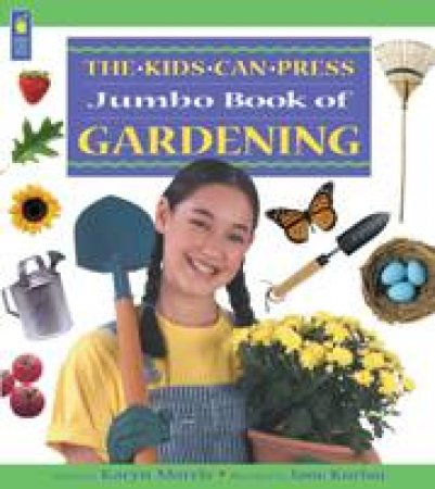 Jumbo Book of Gardening by KARYN MORRIS