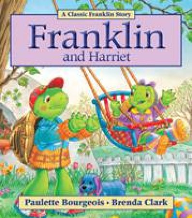 Franklin and Harriet by PAULETTE BOURGEOIS