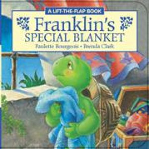 Franklin's Special Blanket by PAULETTE BOURGEOIS