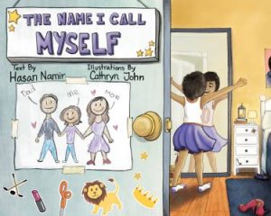 The Name I Call Myself by Hasan Namir & Cathryn John