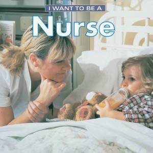 I Want To Be a Nurse by LIEBMAN DAN