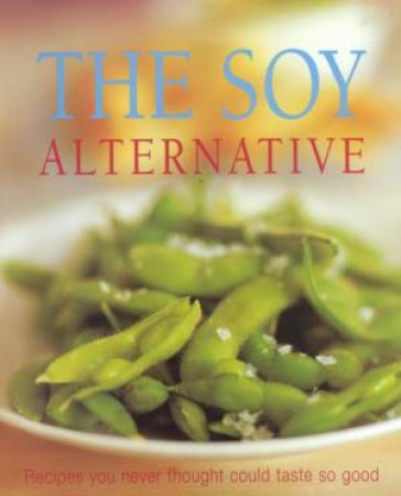 The Soy Alternative by Various