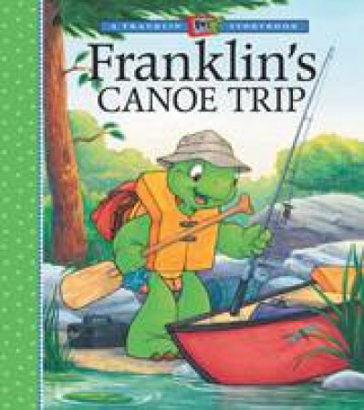 Franklin's Canoe Trip by SHARON JENNINGS