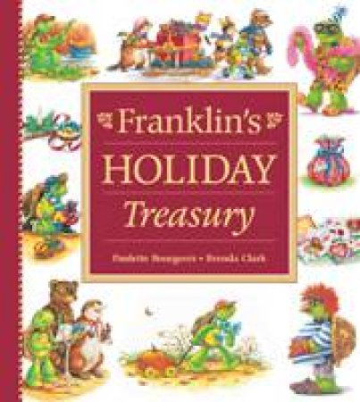 Franklin's Holiday Treasury by PAULETTE BOURGEOIS