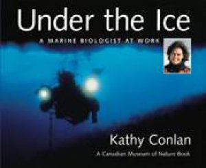 Under the Ice by KATHY CONLAN