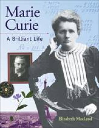 Marie Curie by ELIZABETH MACLEOD