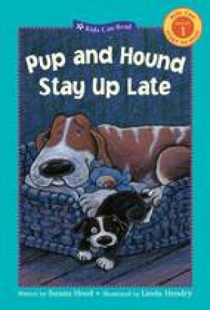 Pup and Hound Stay Up Late by SUSAN HOOD