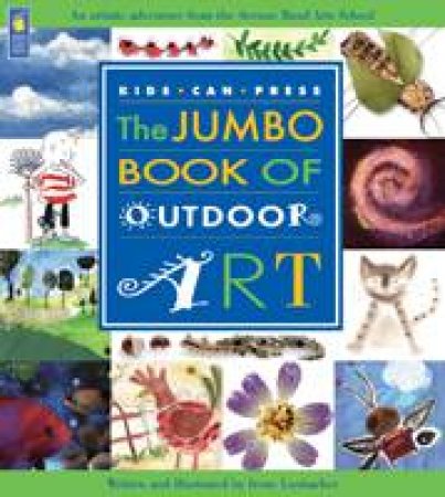 Jumbo Book of Outdoor Art by IRENE LUXBACHER