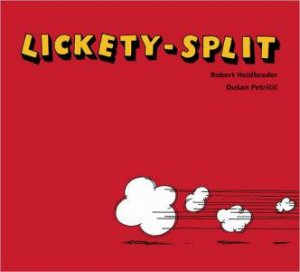 Lickety-Split by HEIDBREDER ROBERT