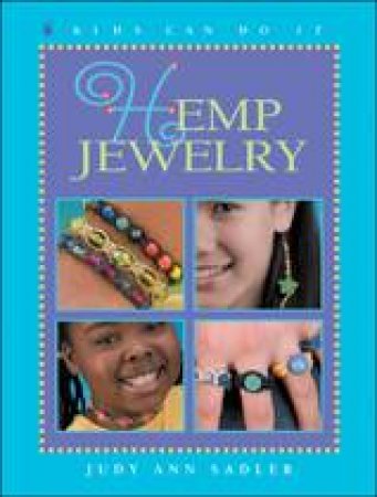 Hemp Jewelry by JUDY ANN SADLER