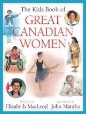 Kids Book of Great Canadian Women