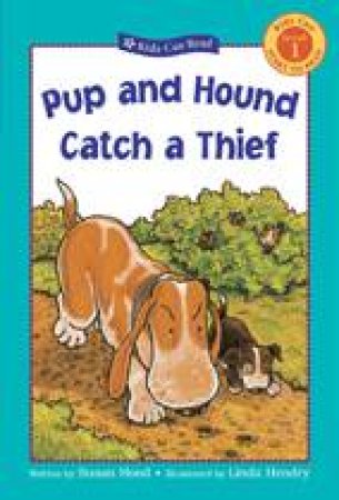 Pup and Hound Catch a Thief by SUSAN HOOD