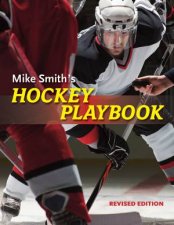 Mike Smiths Hockey Playbook