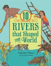 World Of Tens 10 Rivers That Shaped The World