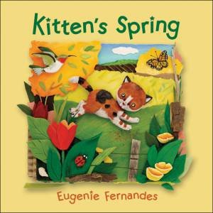 Kitten's Spring by EUGENIE FERNANDES