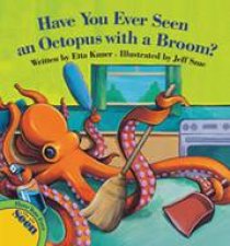 Have You Ever Seen an Octopus with a Broom