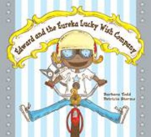 Edward and the Eureka Lucky Wish Company by BARBARA TODD