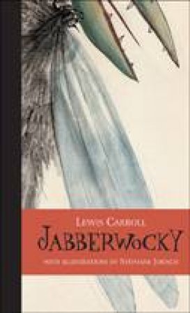 Jabberwocky by LEWIS CARROLL