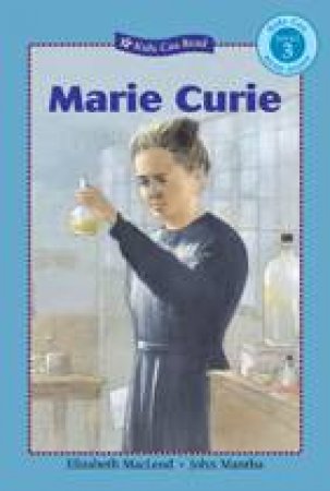 Marie Curie by ELIZABETH MACLEOD